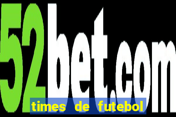 times de futebol para colorir